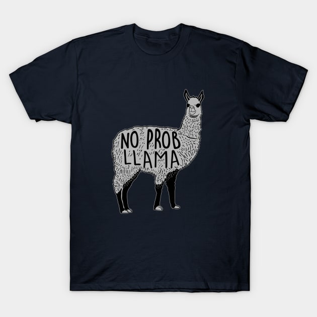 No Prob-Llama I can top of this T-Shirt by pujartwork